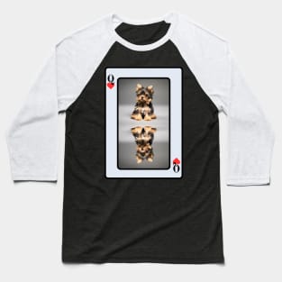 Yorkshire Terrier Queen of Hearts Baseball T-Shirt